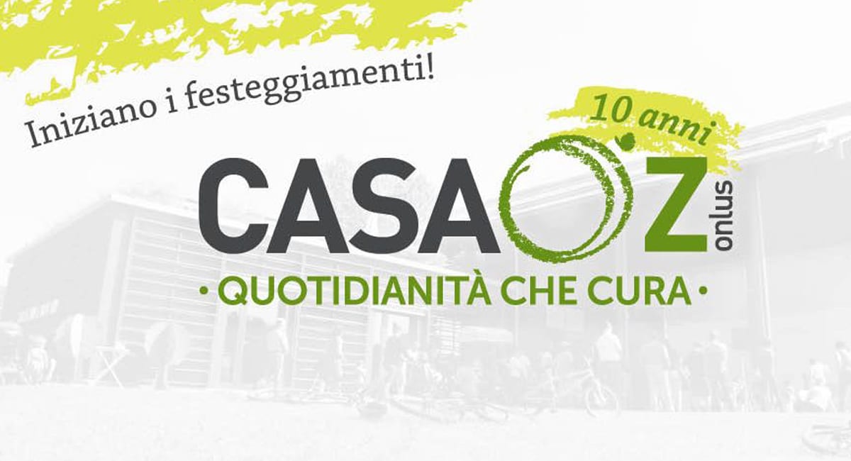 10 anni di CasaOz: quotidianità che cura